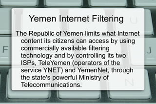 Yemen Internet Filtering  ,[object Object]