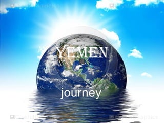 Yemen
journey
 