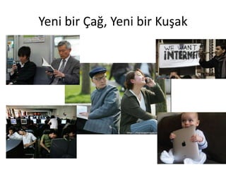 Yeni bir Çağ, Yeni bir Kuşak
 