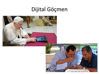 Dijital Göçmen
 
