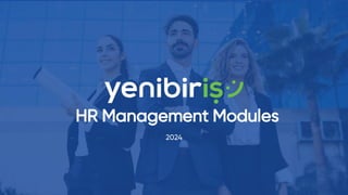 [Genel]
HR Management Modules
2024
 