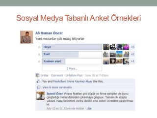 Sosyal Medya Tabanlı Anket Örnekleri
 