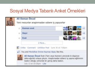 Sosyal Medya Tabanlı Anket Örnekleri
 