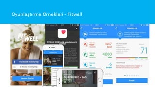 Oyunlaştırma Örnekleri - Fitwell
 