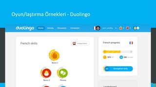 Oyun/laştırma Örnekleri - Duolingo
 