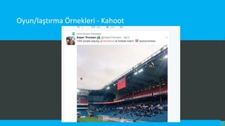 Oyun/laştırma Örnekleri - Kahoot
 