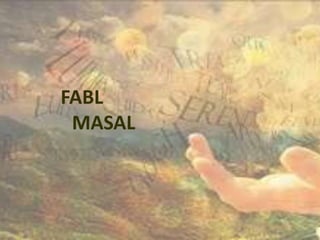 FABL
MASAL
 