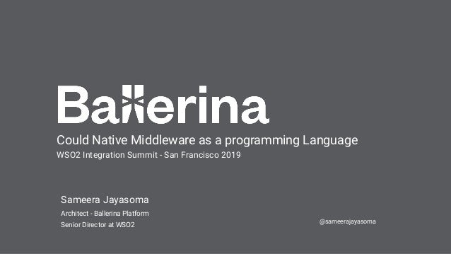 Ballerina native middleware as programming language Yenlo