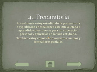 Actualmente estoy estudiando la preparatoria
# 139 ubicada en xicaltepec esta nueva etapa e
 aprendido cosas nuevas para mi superación
   personal y aplicarlas en la vida cotidiana.
También estoy conociendo maestros, amigos y
             compañeros geniales.
 