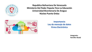 Republica Bolivariana De Venezuela
Ministerio Del Poder Popular Para La Educación
Universidad Bicentenaria De Aragua
Núcleo Puerto Ordaz
Integrante:
Yennifer Alcalá
 