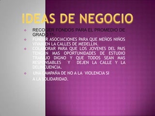 IDEAS DE NEGOCIO ,[object Object]