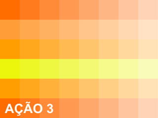 AÇÃO 3 