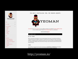 http://yeoman.io/
 
