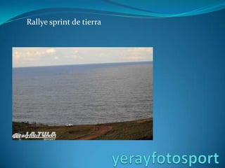 Rallye sprint de tierra yerayfotosport 