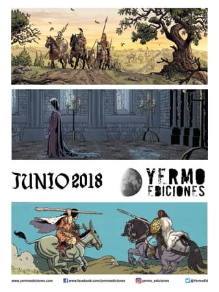 www.yermoediciones.com www.facebook.com/yermoediciones @YermoEd
JUNIO2018
yermo_ediciones
 