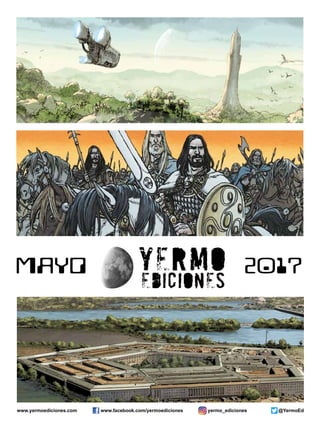 www.yermoediciones.com www.facebook.com/yermoediciones @YermoEd
mayo 2017
yermo_ediciones
 