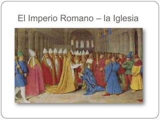 El Imperio Romano – la Iglesia