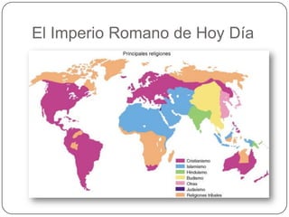 El Imperio Romano de Hoy Día