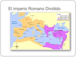 El imperio Romano Dividido