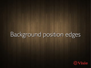 Background position edgesBackground position edges
 