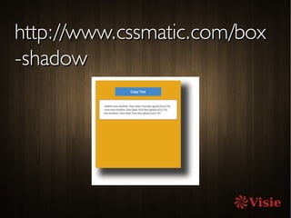 http://www.cssmatic.com/boxhttp://www.cssmatic.com/box
-shadow-shadow
 