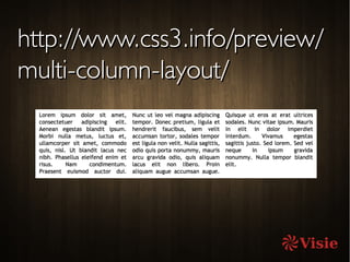 http://www.css3.info/preview/http://www.css3.info/preview/
multi-column-layout/multi-column-layout/
 