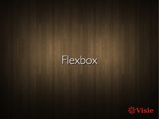 FlexboxFlexbox
 