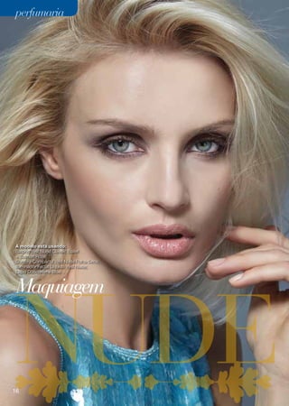 perfumaria




A modelo está usando:
Batons Yes! Nude Classic Ballet
+ Salmon Rose;
Sombra Compacta Yes! Nude Folha Seca;
Iluminador Facial Líquido Yes! Nude;
Lápis Duochrome Blue.



 Maquiagem



16
 