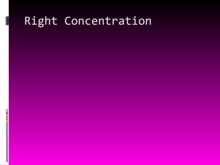 Right Concentration 