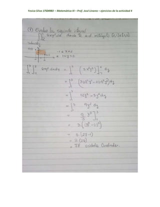 Yesica Silva 17504983 – Matemática III – Prof. José Linarez – ejercicios de la actividad 4
 
