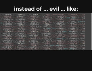 instead of ... evil ... like:
(?:(?:rn)?[ t])*(?:(?:(?:[^()<>@,;:".[] 000-031]+(?:(?:(?:rn)?[ t]
)+|Z|(?=[["()<>@,;:".[]]))|"(?:[^"r]|.|(?:(?:rn)?[ t]))*"(?:(?:
rn)?[ t])*)(?:.(?:(?:rn)?[ t])*(?:[^()<>@,;:".[] 000-031]+(?:(?:(
?:rn)?[ t])+|Z|(?=[["()<>@,;:".[]]))|"(?:[^"r]|.|(?:(?:rn)?[
t]))*"(?:(?:rn)?[ t])*))*@(?:(?:rn)?[ t])*(?:[^()<>@,;:".[] 000-0
31]+(?:(?:(?:rn)?[ t])+|Z|(?=[["()<>@,;:".[]]))|[([^[]r]|.)*
](?:(?:rn)?[ t])*)(?:.(?:(?:rn)?[ t])*(?:[^()<>@,;:".[] 000-031]+
(?:(?:(?:rn)?[ t])+|Z|(?=[["()<>@,;:".[]]))|[([^[]r]|.)*](?:
(?:rn)?[ t])*))*|(?:[^()<>@,;:".[] 000-031]+(?:(?:(?:rn)?[ t])+|Z
|(?=[["()<>@,;:".[]]))|"(?:[^"r]|.|(?:(?:rn)?[ t]))*"(?:(?:rn)
?[ t])*)*<(?:(?:rn)?[ t])*(?:@(?:[^()<>@,;:".[] 000-031]+(?:(?:(?:
rn)?[ t])+|Z|(?=[["()<>@,;:".[]]))|[([^[]r]|.)*](?:(?:rn)?[
t])*)(?:.(?:(?:rn)?[ t])*(?:[^()<>@,;:".[] 000-031]+(?:(?:(?:rn)
?[ t])+|Z|(?=[["()<>@,;:".[]]))|[([^[]r]|.)*](?:(?:rn)?[ t]
)*))*(?:,@(?:(?:rn)?[ t])*(?:[^()<>@,;:".[] 000-031]+(?:(?:(?:rn)?[
t])+|Z|(?=[["()<>@,;:".[]]))|[([^[]r]|.)*](?:(?:rn)?[ t])*
)(?:.(?:(?:rn)?[ t])*(?:[^()<>@,;:".[] 000-031]+(?:(?:(?:rn)?[ t]
)+|Z|(?=[["()<>@,;:".[]]))|[([^[]r]|.)*](?:(?:rn)?[ t])*))*)
*:(?:(?:rn)?[ t])*)?(?:[^()<>@,;:".[] 000-031]+(?:(?:(?:rn)?[ t])+
|Z|(?=[["()<>@,;:".[]]))|"(?:[^"r]|.|(?:(?:rn)?[ t]))*"(?:(?:r
n)?[ t])*)(?:.(?:(?:rn)?[ t])*(?:[^()<>@,;:".[] 000-031]+(?:(?:(?:
rn)?[ t])+|Z|(?=[["()<>@,;:".[]]))|"(?:[^"r]|.|(?:(?:rn)?[ t
]))*"(?:(?:rn)?[ t])*))*@(?:(?:rn)?[ t])*(?:[^()<>@,;:".[] 000-031
]+(?:(?:(?:rn)?[ t])+|Z|(?=[["()<>@,;:".[]]))|[([^[]r]|.)*](
?:(?:rn)?[ t])*)(?:.(?:(?:rn)?[ t])*(?:[^()<>@,;:".[] 000-031]+(?
:(?:(?:rn)?[ t])+|Z|(?=[["()<>@,;:".[]]))|[([^[]r]|.)*](?:(?
:rn)?[ t])*))*>(?:(?:rn)?[ t])*)|(?:[^()<>@,;:".[] 000-031]+(?:(?
:(?:rn)?[ t])+|Z|(?=[["()<>@,;:".[]]))|"(?:[^"r]|.|(?:(?:rn)?
[ t]))*"(?:(?:rn)?[ t])*)*:(?:(?:rn)?[ t])*(?:(?:(?:[^()<>@,;:".[]
000-031]+(?:(?:(?:rn)?[ t])+|Z|(?=[["()<>@,;:".[]]))|"(?:[^"r]|
.|(?:(?:rn)?[ t]))*"(?:(?:rn)?[ t])*)(?:.(?:(?:rn)?[ t])*(?:[^()<>
@,;:".[] 000-031]+(?:(?:(?:rn)?[ t])+|Z|(?=[["()<>@,;:".[]]))|"
(?:[^"r]|.|(?:(?:rn)?[ t]))*"(?:(?:rn)?[ t])*))*@(?:(?:rn)?[ t]
 