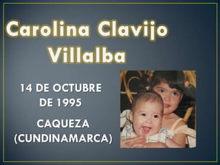 14 DE OCTUBRE
DE 1995
CAQUEZA
(CUNDINAMARCA)
 