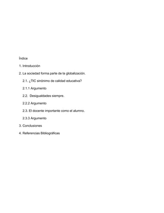 ¿Transformación es igual a globalización?