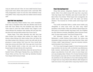 Yesus Tidak Mati di Tiang Salib
orang itu adalah anak-anak Tuhan. Ini semua adalah kata-kata kiasan,
alegori (anak musik, sebutan untuk pemain musik—anak band). Bible
sering menggunakan ucapan ini secara kias untuk melukiskan orang-
orang pilihan Tuhan, orang-orang saleh, dan malahan seluruh manusia
saleh.
Seperti Nabi Yunus yang Selamat
Ketika orang-orang Yahudi meminta Yesus untuk menunjukkan
tanda3 maka ia mengatakan bahwa tidak akan diberikan tanda kecuali
tanda Nabi Yunus (Matius 16:4). Kita hendaklah ingat, bahwa Nabi
Yunus masuk ke perut ikan dalam keadaan hidup, tinggal di sana
selama beberapa hari (meskipun tidak sadarkan diri) dan tetap hidup,
dan keluar dari sana juga dalam keadaan hidup (Yunus, fasal 2).
Dengan begitu, Yesus ketika diturunkan dari salib, harus juga
dalam keadaan hidup sekalipun tidak sadarkan diri, tinggal di gua
kuburan selama beberapa hari dalam keadaan hidup, dan keluar dari
sana dalam keadaan hidup. Sekiranya ia mati di atas salib maka tak ada
persamaan di antara keadaan Nabi Yunus dan Yesus, kecuali kalau
orang harus percaya pula bahwa Nabi Yunus juga mati di perut ikan
dan hidup kembali setelah ia keluar dari sana—suatu teori yang
hampir-hampir tak dapat diterima oleh orang Kristen.
Suatu hal yang menarik ialah bahwa dalam teks Injil dari Revised
Standard Version (1946) bagian Perjanjian Baru, yang diterbitkan oleh
Thomas Nelson and Sons, New York, tidak lagi disebutkan Kenaikan
Yesus dengan tubuh kasarnya ke langit.
Yesus Tidak Mati di Tiang Salib
| 20 |
Utusan Tuhan bagi Bangsa Israel
Orang Islam percaya, sebagaimana diajarkan dalam kitab suci
mereka, bahwa Yesus adalah seorang Nabi yang benar, yang diutus
Tuhan bagi bangsa Israel. Dikisahkan pula seperti tercatat dalam Al
Quran bahwa Yesus berkata: “Wahai bangsa Israel, sesungguhnya aku
adalah utusan Tuhan kepadamu” (61:7). Dan dalam ayat lainnya
dikatakan: “Dan kerasulan Isa Al Masih adalah untuk bangsa Israel”
(3:50).
Yesus sendiri menekankan bahwa ia adalah utusan terakhir yang
dibangkitkan di antara kaum Israel, dan kalau orang Yahudi
menolaknya maka kerajaan Tuhan akan diberikan kepada bangsa lain.
Oleh karena itu kenabian berakhir bagi bangsa Israel, dan Penghibur
atau Roh Kebenaran kemudian dibangkitkan dalam keturunan Ismail,
yakni “di antara segala saudara” kaum Israel (Ulangan 18:18).
Ruh Kebenaran keturunan Nabi Ismail itu adalah Nabi
Muhammad, ia adalah Pembawa Syariat terakhir. Dan hukum yang
disampaikan dengan perantaraan beliau dalam Kata-kata Tuhan, yakni
Al Quran, adalah “segala kebenaran” yang akan menuntun manusia,
seperti dinyatakan Yesus (Yohanes 16:13).
Do’a Yesus yang bersungguh-sungguh di Taman Getsemani, jeritan
yang memilukan dari atas kayu salib, cara hati-hati yang dilakukannya
ketika menemui murid-muridnya sesudah ia siuman kembali dari
pingsan yang dialaminya di atas salib—semua ini sesuai dengan ayat-
ayat yang terungkap dalam Al Quran. Do’a di taman Getsemani timbul
karena keinginan yang wajar dari Yesus untuk terhindar dari kehinaan
dan penderitaan di atas salib (ketika itu Yesus telah mendengar bahwa
ia tengah dicari-cari orang Yahudi untuk dihukum salib). Keinginan ini
makin keras karena Yesus paham bahwa orang-orang Yahudi itu akan
3 Tanda yang dimaksudkan adalah keajaiban atau mukjizat.
| 19 |
 