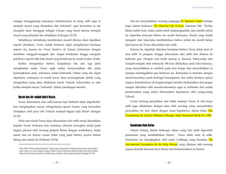 Yesus Tidak Mati di Tiang Salib
sengaja menggantung mayatnya berlama-lama di tiang salib agar ia
menjadi mayat yang dinajiskan dan terkutuk4, agar kemudian ia tak
mungkin akan dianggap sebagai Utusan yang benar karena menjadi
mayat yang terkutuk dan dinajiskan (Ulangan 21:23).
Sebaliknya, ketimbang membiarkan pasrah dirinya akan dijadikan
seperti demikian, Yesus malah berkeras ingin menghindari keadaan
seperti itu, karena itu Yesus berdo’a di Taman Getsemani dengan
demikian sungguh-sungguh dan sangat ketakutan hingga mengalir
peluhnya seperti titik-titik darah yang bertetesan ke tanah (Lukas 22:44).
Ketika mengetahui bahwa tampaknya tak ada lagi jalan
menghindar maka Yesus agak mulai menyesuaikan diri pada
kemungkinan mati, sekiranya itulah kehendak Tuhan yang tak dapat
dipahami, walaupun ia masih kecut akan kemungkinan akibat yang
mengerikan yang akan dilakukan kaum Yahudi, kalau-kalau ia satu
ketika menjadi mayat “terkutuk” dalam pandangan mereka.
Darah dan Air adalah Bukti Nyata
Yesus diturunkan dari salib karena hari Sabbath tidak diperboleh-
kan menginapkan mayat, sebagaimana ajaran Taurat, yang kemudian
disisipkan oleh para rabi Yahudi menjadi bagian Injil (Kitab Ulangan
21:23).
Pada saat tubuh Yesus akan diturunkan dari salib untuk diserahkan
kepada Yusuf Arimatea dan rusuknya ditusuk (mungkin sekali pada
bagian pleura) oleh seorang prajurit Roma dengan tombaknya, maka
darah dan air keluar—suatu bukti yang pasti bahwa nyawa belum
hilang dari tubuh itu (Yohanes 19:34).
Yesus Tidak Mati di Tiang Salib
| 22 |
Hal ini menyebabkan seorang pujangga H. Spencer Lewis berkata
tegas dalam bukunya The Mystical Life of Jesus, halaman 266: “Ketika
Badai sudah reda, maka suluh-suluh didatangkanlah, dan setelah tubuh
itu diperiksa ternyata bahwa itu masih bernyawa. Darah yang masih
mengalir dari luka-luka membuktikan bahwa tubuh itu masih hidup
dan karena itu Yesus diturunkan dari salib.
Karena itu dapatlah diterima bantahan bahwa Yesus tidak mati di
atas salib. Ia pingsan, hingga diturunkan dari salib dan dibawa ke
kuburan gua. Dengan rasa kasih sayang ia dirawat. Salep-salep dan
rempah-rempah obat sebanyak 100 kati dilekatkan pada luka-lukanya,
yang menyebabkan ia sembuh pada hari ketiga dan menyebabkan ia
mampu meninggalkan gua kuburan itu. Kemudian ia bertemu dengan
murid-muridnya pada berbagai kesempatan, dan selalu berdaya upaya
supaya kehadirannya di tengah-tengah mereka dirahasiakan dan jangan
sampai diketahui oleh musuh-musuhnya agar ia terhindar dari usaha
pembunuhan yang selalu diancamkan kepadanya oleh orang-orang
Yahudi.
Cerita tentang penyaliban dan tidak matinya Yesus di atas kayu
salib juga dilukiskan dengan jelas oleh seorang yang menyaksikan
penyaliban itu dari dekat dengan mata kepalanya, dalam buku The
Crucifixion, by An Eye Witness, Chicago, Indo American Book Co. 1907.
Kesaksian Kain Kafan
Dalam bidang ilmiah beberapa tahun yang lalu telah diperoleh
penemuan yang membuktikan bahwa Yesus tidak mati di salib.
Penemuan itu diungkapkan oleh suatu Lembaga yang bernama The
International Foundation for the Holy Shroud, yang diketuai oleh seorang
sarjana Katolik bernama Kurt Berna dan berkedudukan di Zurich.
4 Para Rabi Yahudi memanipulasi Taurat agar tertanam ke dalam kepercayaan dan tradisi
para anak cucu dan bangsa-bangsa bahwa tanah Palestina adalah tanah yang diwariskan
bagi mereka karena mereka adalah yang ‘sulung’ dari bangsa-bangsa (Ulangan 21:23).
| 21 |
 