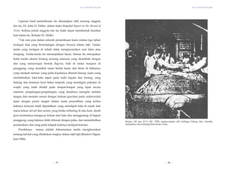 Yesus Tidak Mati di Tiang Salib Yesus Tidak Mati di Tiang Salib
| 32 |
Laporan hasil pemeriksaan itu dituangkan oleh seorang anggota
tim itu, Dr. John H. Heller, dalam buku berjudul Report on the Shroud of
Turin. Kelima puluh anggota tim itu tidak dapat membantah keaslian
kain kafan itu. Berkata Dr. Heller:
“Tak satu pun dalam seluruh pemeriksaan kami selama tiga tahun
terdapat data yang bertentangan dengan riwayat dalam injil. Tanda-
tanda yang terdapat di tubuh tidak mengisyaratkan seni lukis atau
dongeng. Tanda-tanda itu menunjukkan hayat. Semua itu merupakan
bukti medis akurat tentang seorang manusia yang dicambuk dengan
alat yang menyerupai bentuk flagrum, baik di muka maupun di
punggung; yang memikul suatu benda kasar dan berat di bahunya;
yang menjadi memar; yang pada kepalanya ditaruh barang suatu yang
menimbulkan luka-luka tajam pada kulit kepala dan kening; yang
hidung dan lututnya lecet bekas terjatuh; yang mendapat pukulan di
wajah; yang telah disalib pada tempat-tempat yang tepat secara
anatomi, pergelangan-pergelangan; yang darahnya mengalir melalui
tangan dan menetes sesuai dengan hokum gravitasi pada sudut-sudut
tepat dengan posisi tangan dalam suatu penyaliban; yang kedua
kakinya ternyata tidak dipatahkan; yang mendapat luka di rusuk dari
mana keluar sel-sel dan serum; yang ketika terbaring di atas kain, darah
post mortemnya mengucur keluar dari luka dan menggenang di bagian
punggung; yang kakinya telah ditusuk dengan paku, dan menimbulkan
pendarahan; dan yang pada telapak kakinya terdapat kotoran.
Selama 120 jam (9-13 Okt. 1978) sarjana-sarjana ahli berbagai bidang dari Amerika
melakukan riset terhadap Kain Kafan Turin.
Pendeknya semua adalah dokumentasi medis mengherankan
tentang hal-hal yang dilukiskan ringkas dalam injil-injil (Readers Digest,
Juni 1984).
| 31 |
 