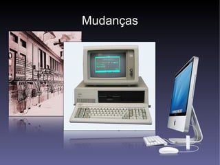 Mudanças 