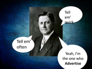 Tell em’ quickYeah, I’m the one who AdvertiseTell em’ often