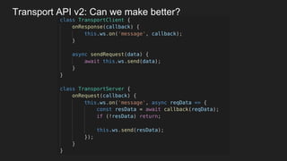 Transport API v2: Can we make better?
 