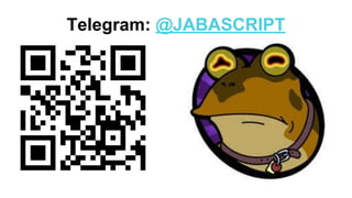 Telegram: @JABASCRIPT
 