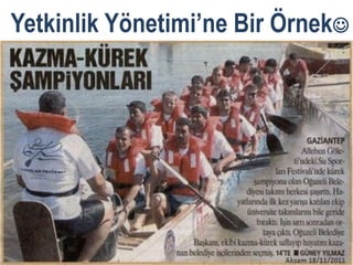 Yetkinlik Yönetimi’ne Bir Örnek
 
