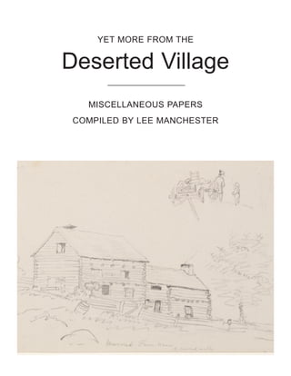 YET MORE FROM THE


Deserted Village
   MISCELLANEOUS PAPERS
 COMPILED BY LEE MANCHESTER
 