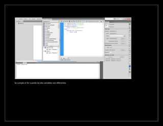 Se cumple el for cuando las dos variables son diferentes
 