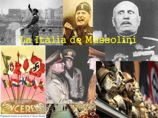 La Itàlia de Mussolini
 