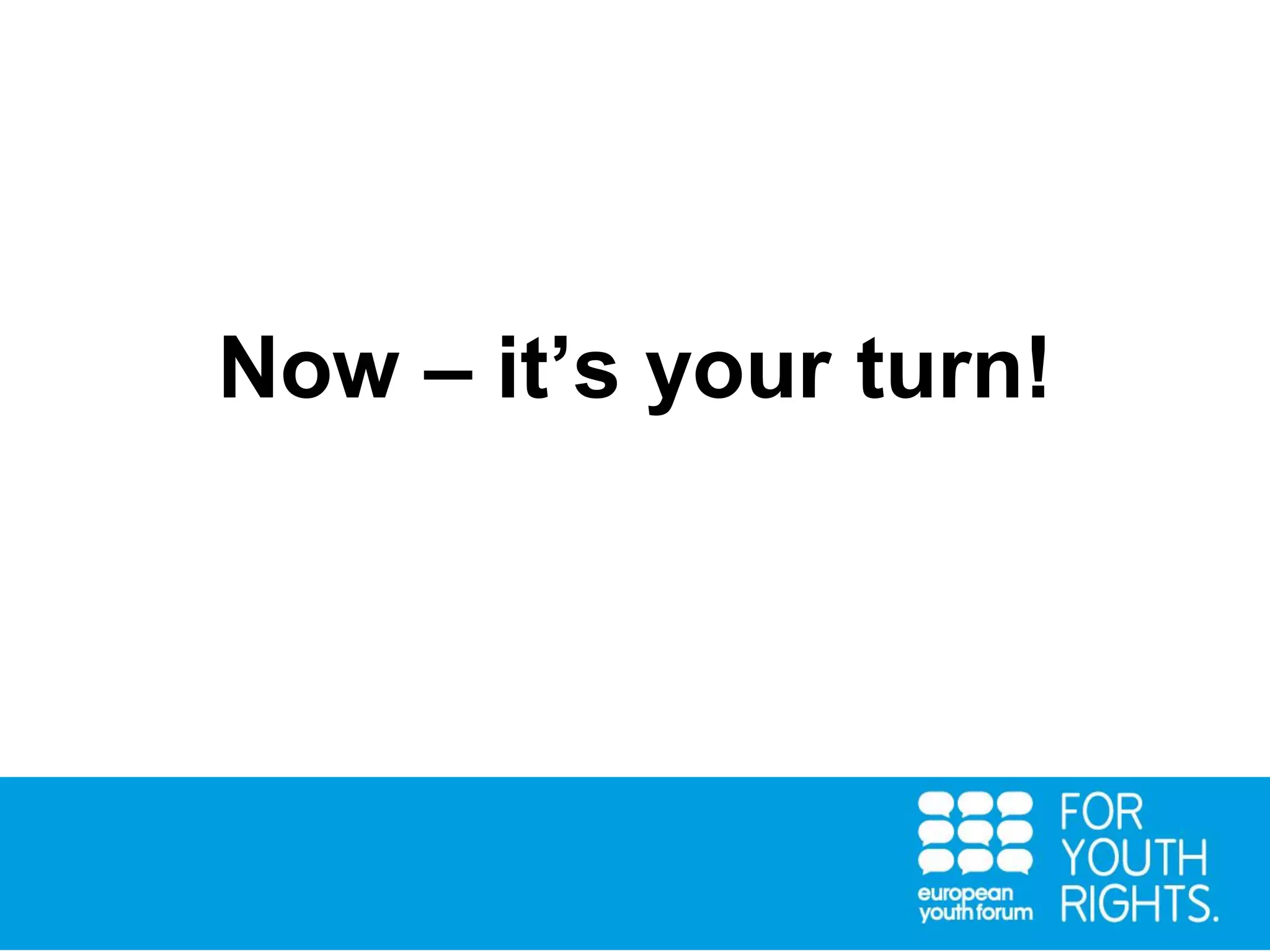 Now – it’s your turn!
 