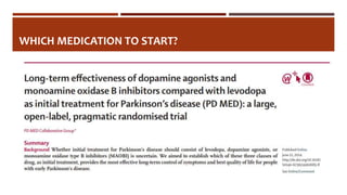 WHICH MEDICATION TO START?
 
