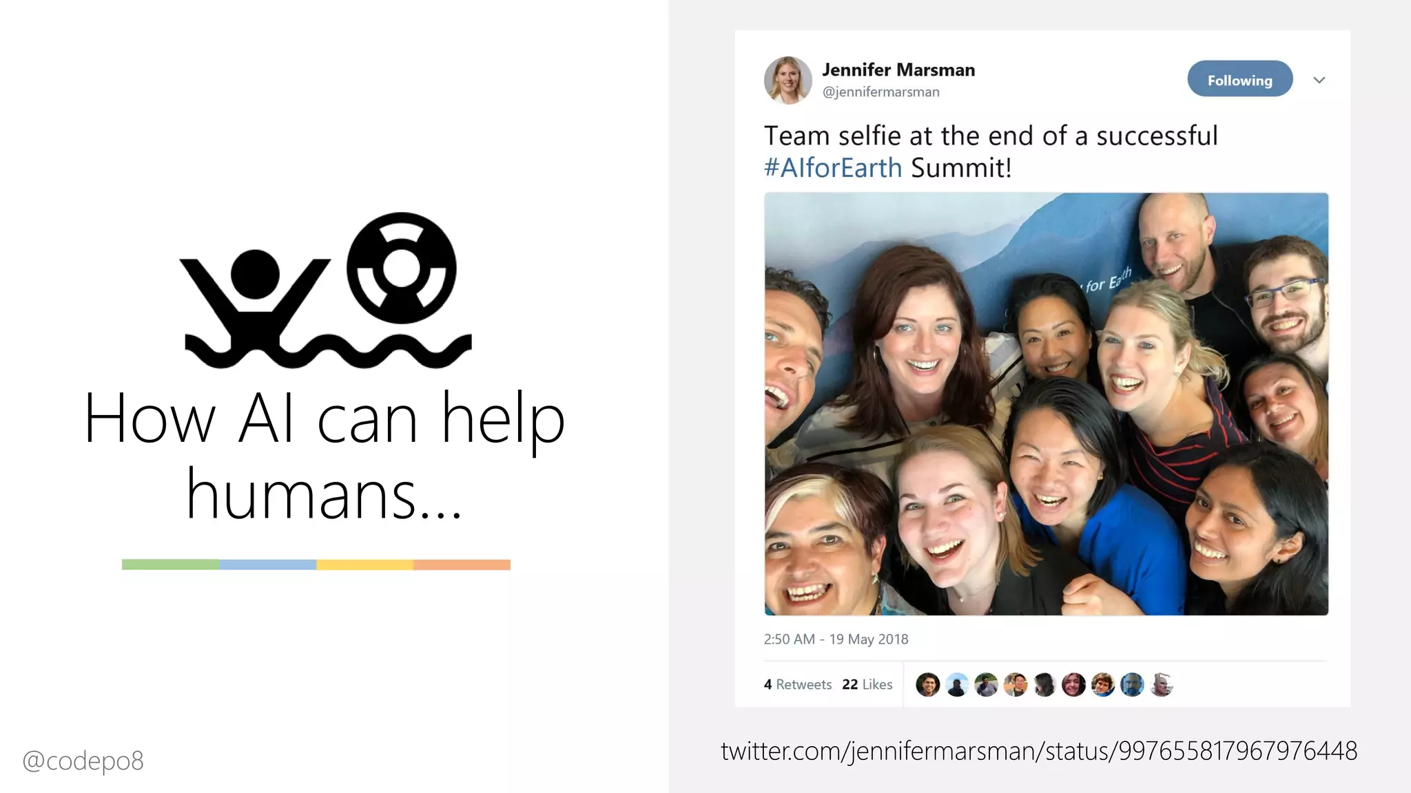 How AI can help
humans…
twitter.com/jennifermarsman/status/997655817967976448@codepo8
 