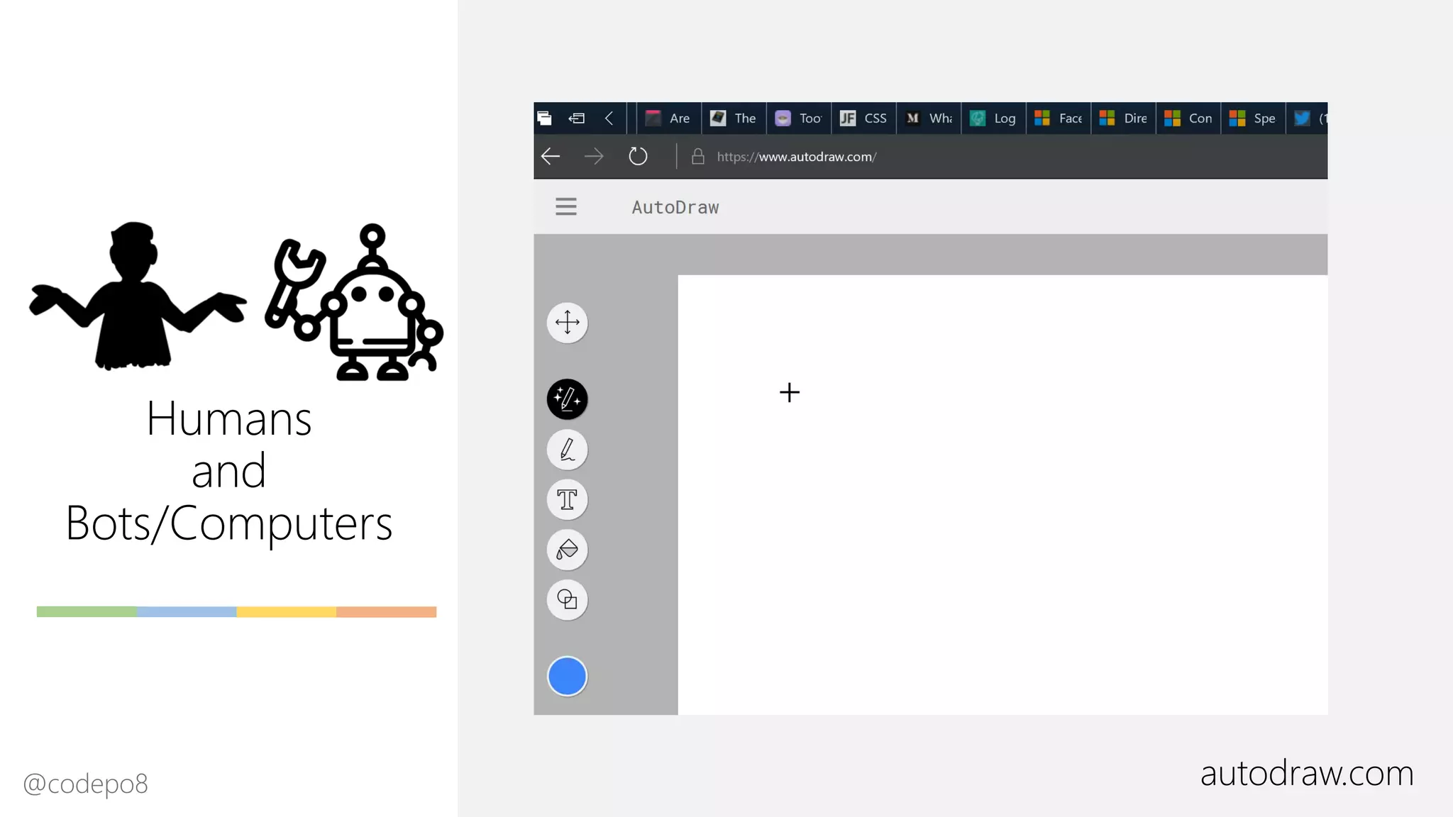 Humans
and
Bots/Computers
autodraw.com@codepo8
 