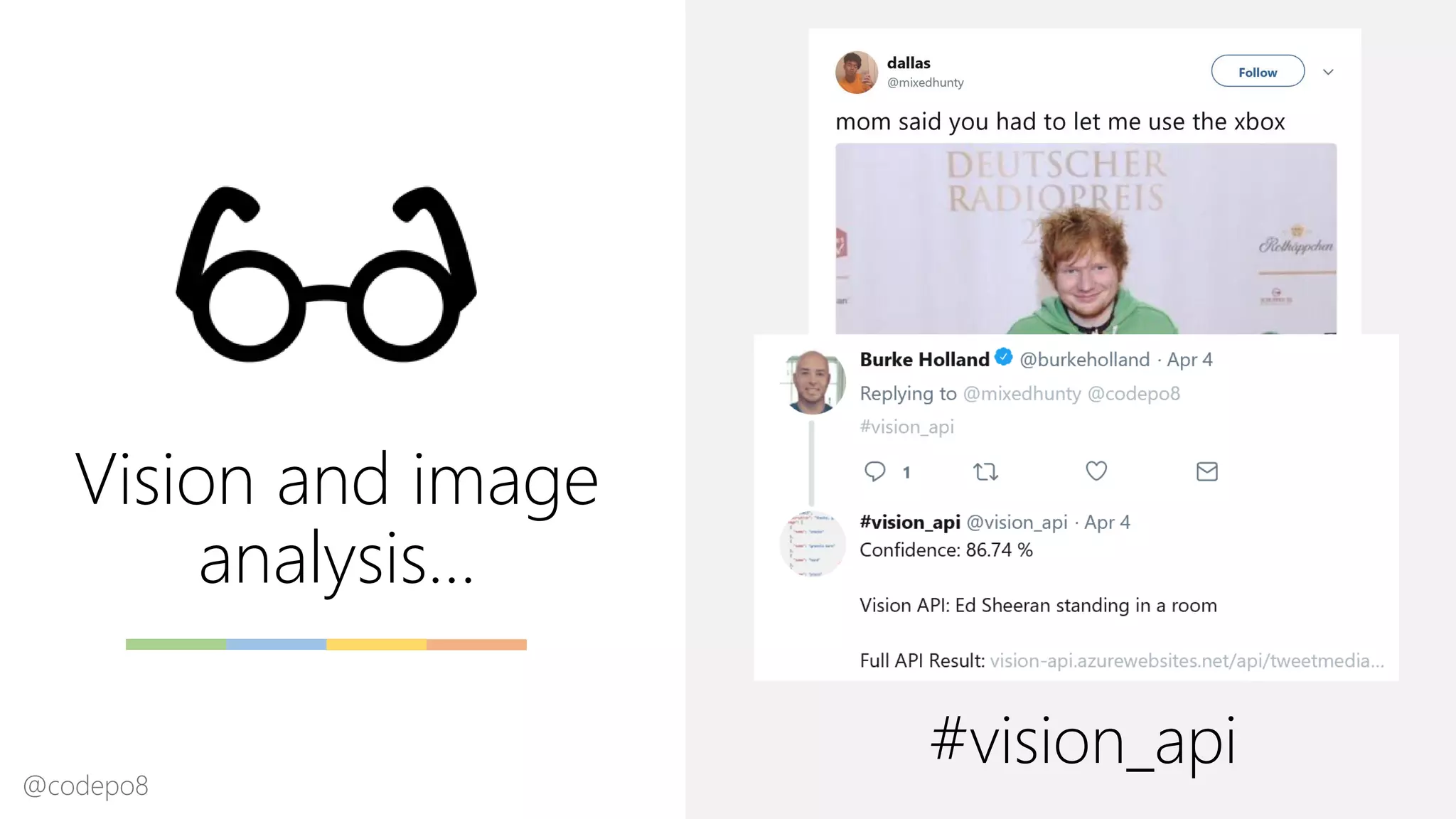 Vision and image
analysis…
#vision_api@codepo8
 