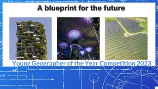 Young Geographer of the Year Competition 2023
 